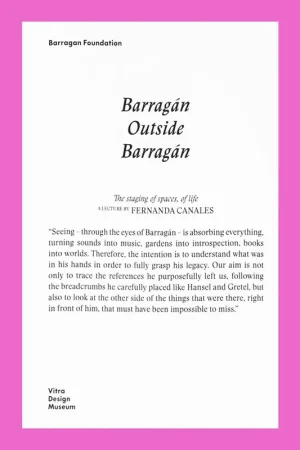 Barragán Outside Barragán: The Staging of Spaces, of life Lage Prijs