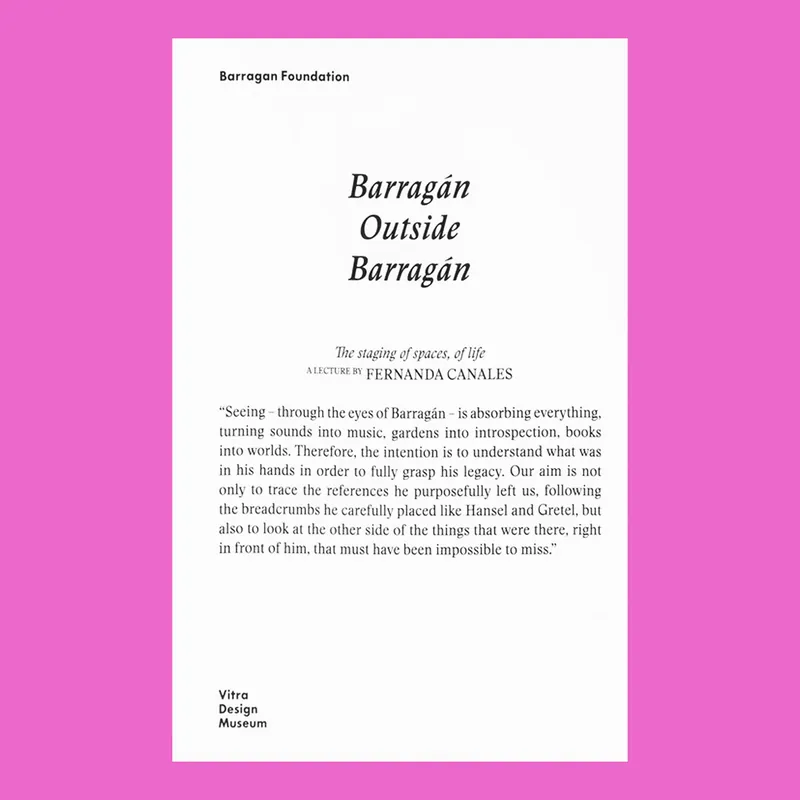 Barragán Outside Barragán: The Staging of Spaces, of life Lage Prijs