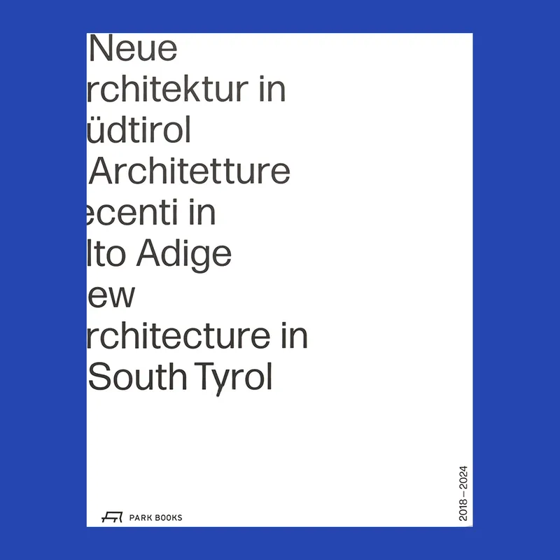 Voordeelprijs New Architecture in South Tyrol 2018-2024