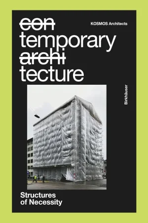 Temporary Tecture: Structures of Necessity Goedkoop