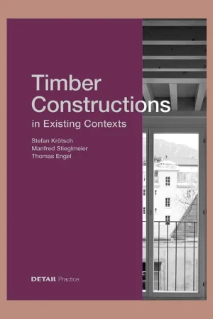 Timber Constructions in Existing Contexts Populair