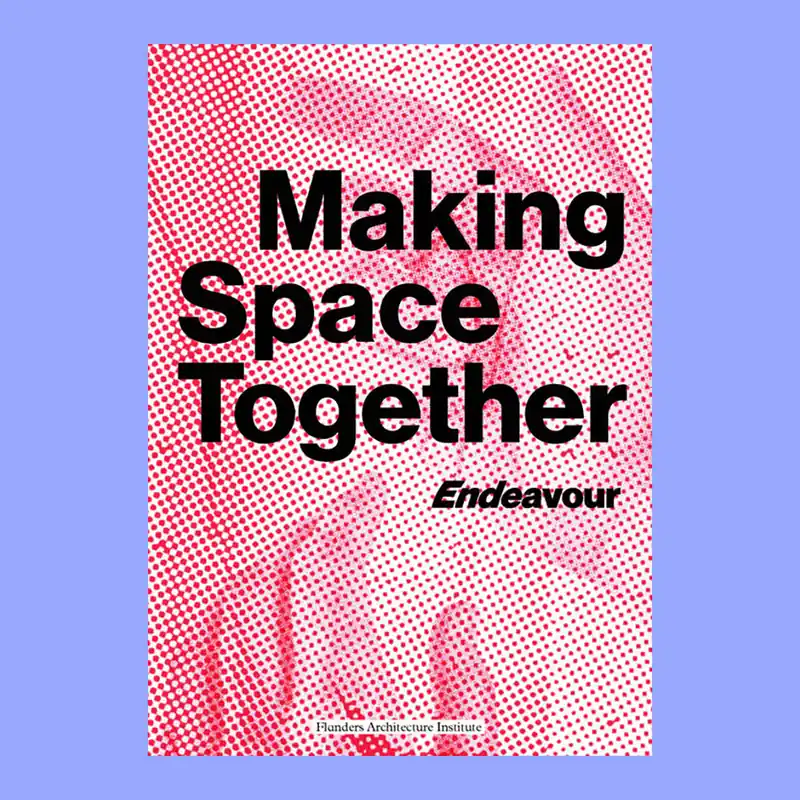 Laatste Versie Endeavour: Making Space Together