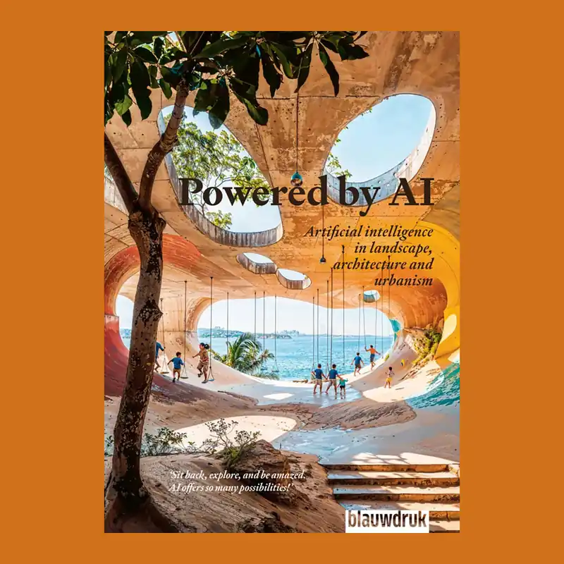Superprijs Powered by AI: Artificial Intelligence in Landscape, Architecture and Urbanism (Scape Vol. 2)