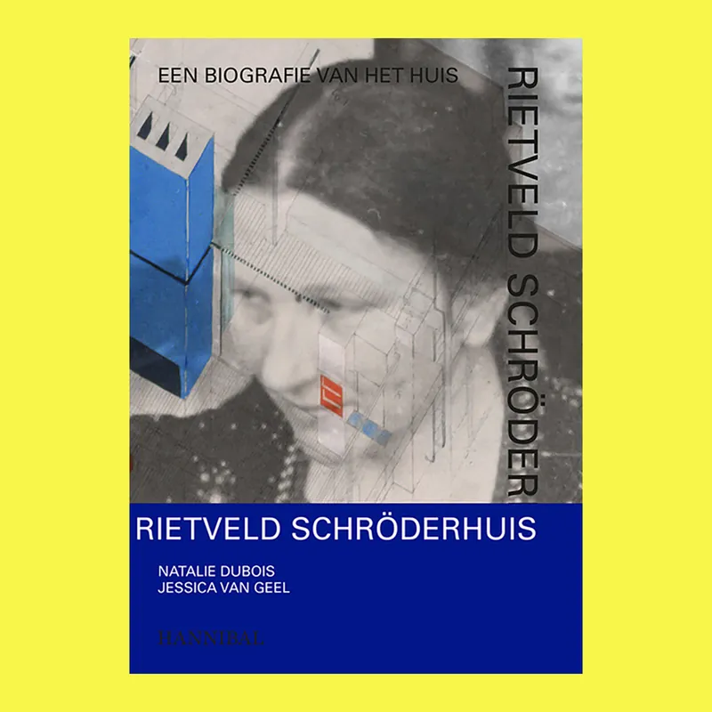 Bestseller Rietveld Schröderhuis: Een biografie van het huis