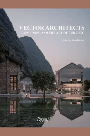 Beperkte Voorraad Vector Architects: Gong Dong and the Art of Building