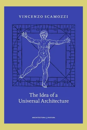 Vincenzo Scamozzi: The Idea of a Universal Architecture Veilige Betaling