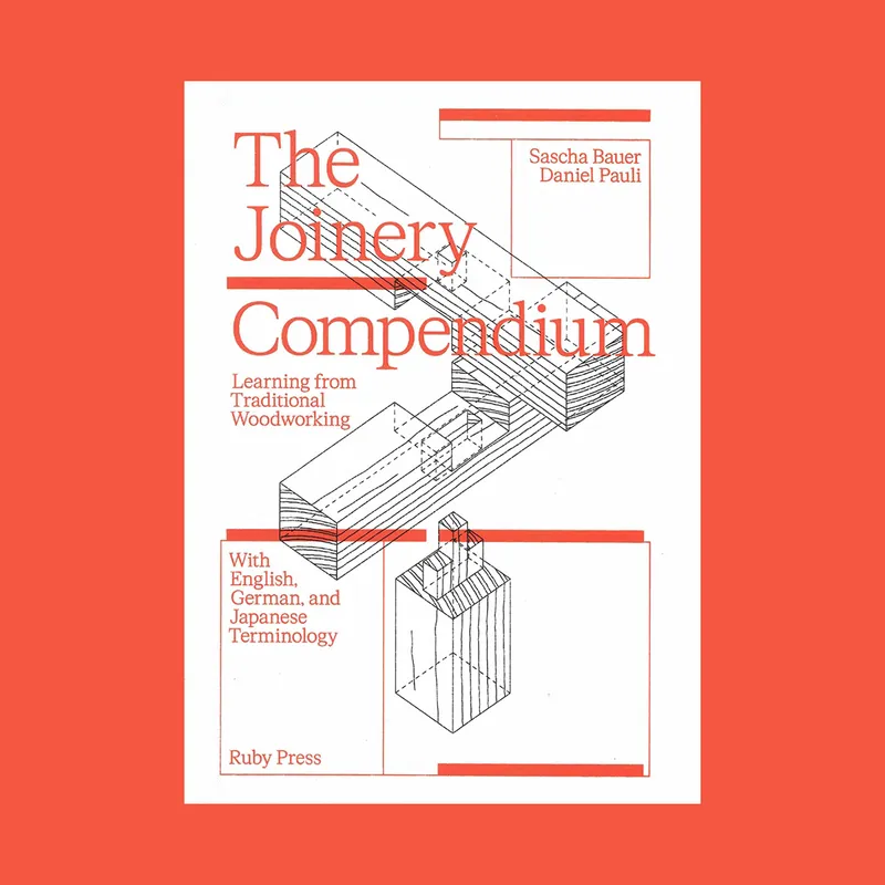 The Joinery Compendium: Learning from Traditional Woodworking Lage Kosten