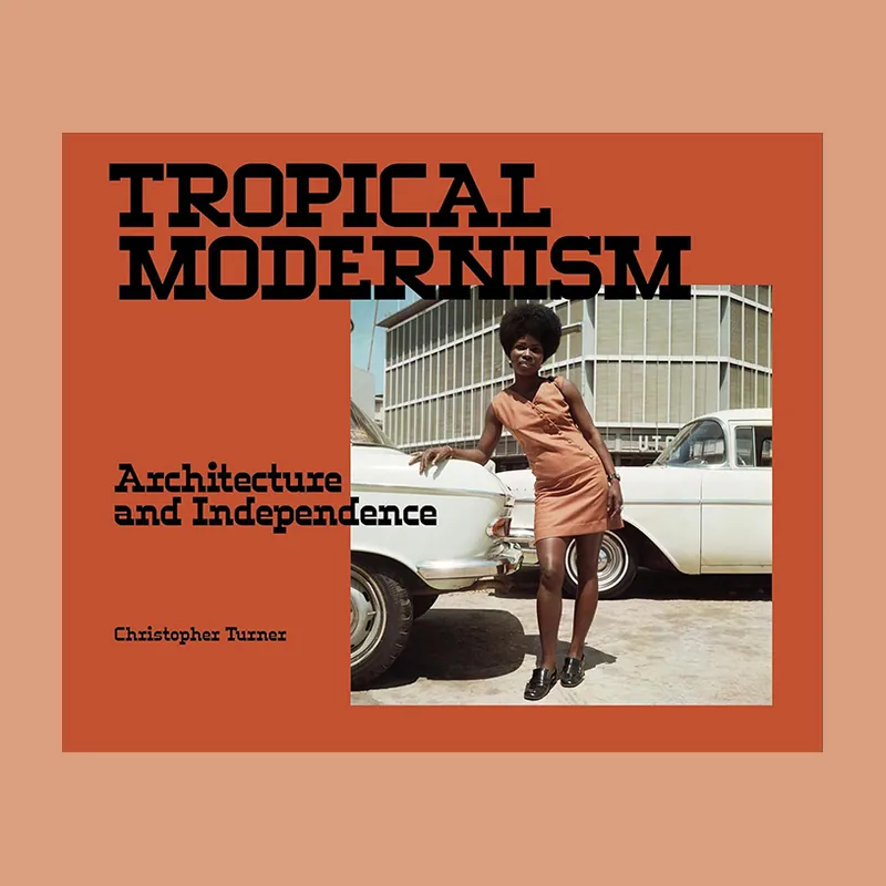 Tropical Modernism: Architecture and Independence (V&A) Superprijs