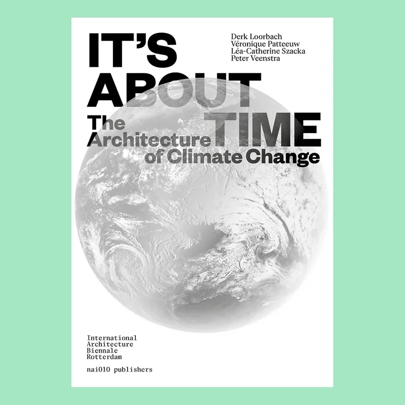 It's About Time: The Architecture of Climate Change Beste Prijs