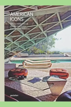 American Icons: The Architecture of the United States, Visions and Defiance Nieuw