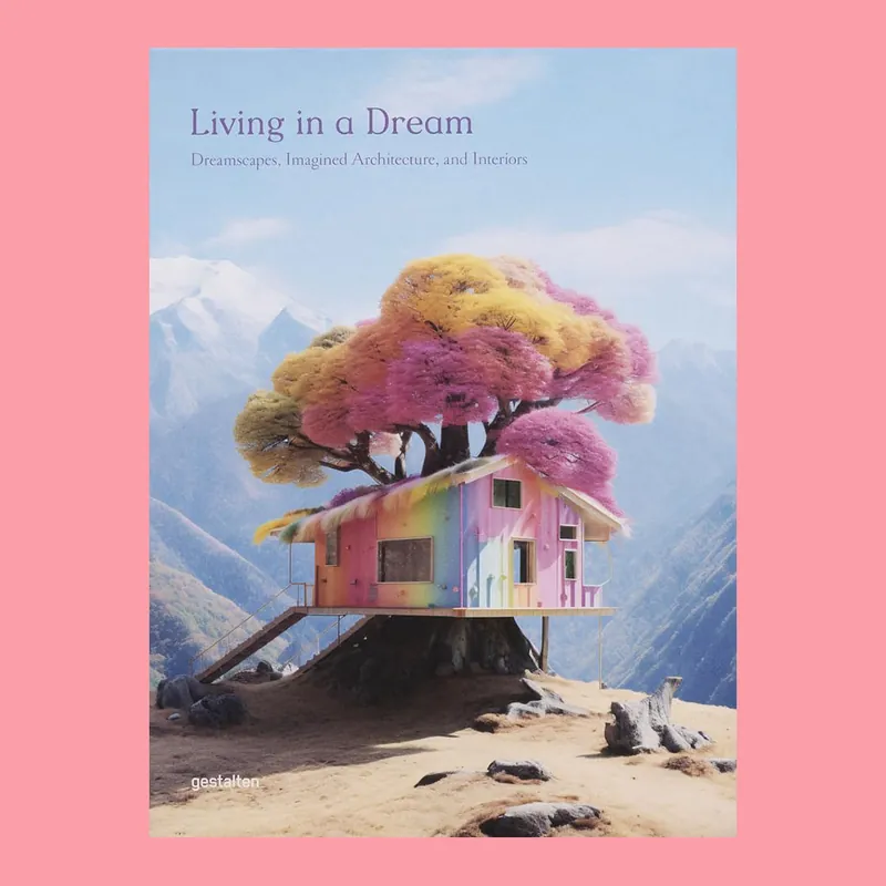 Favoriet Living in a Dream: Dreamscapes, Imagined Architecture, and Interiors