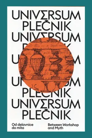 Universum Plečnik: Between Workshop and Myth Fabrieksprijs