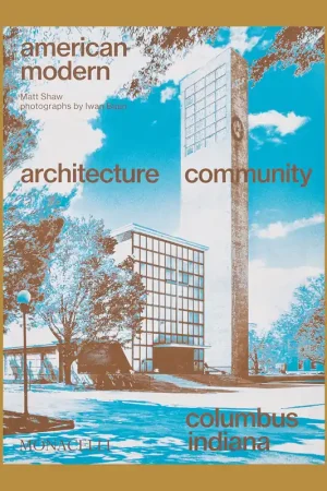 American Modern: Architecture / Community / Columbus / Indiana Merkproduct