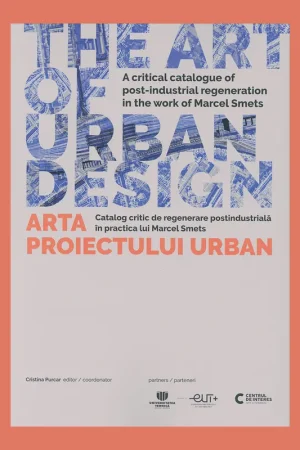 The Art of Urban Design: A Critical Catalogue of Post-industrial Regeneration in the Work of Marcel Smets Fabrieksprijs