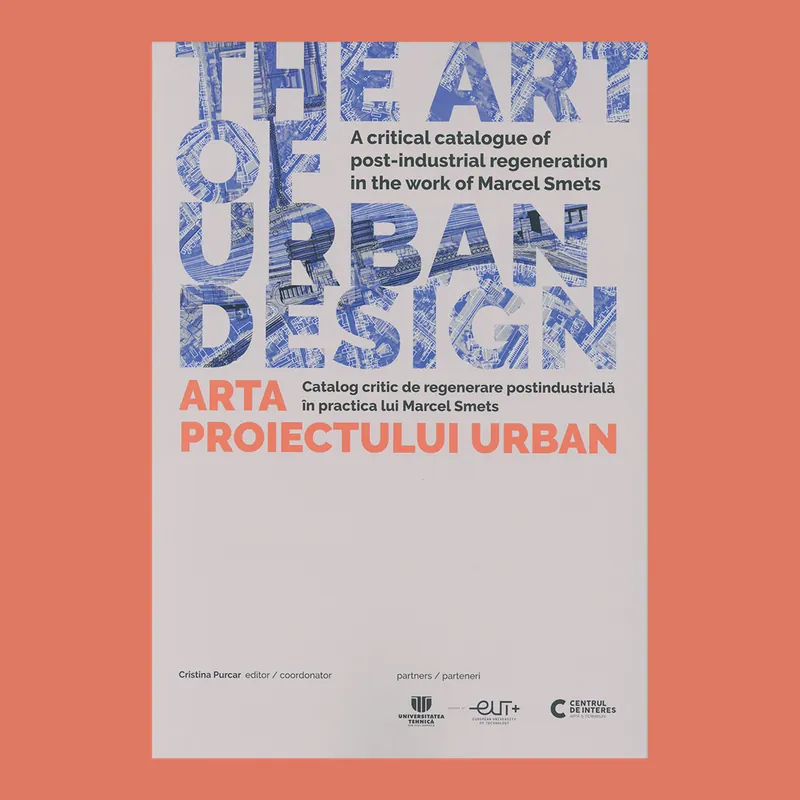The Art of Urban Design: A Critical Catalogue of Post-industrial Regeneration in the Work of Marcel Smets Fabrieksprijs