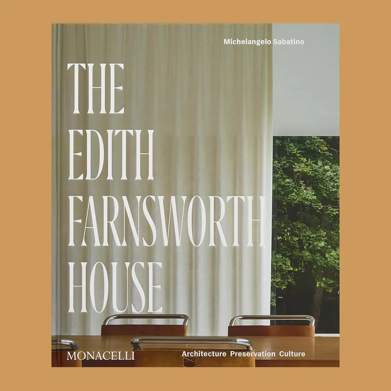 Bestseller The Edith Farnsworth House by Mies van der Rohe: Architecture, Preservation, Culture