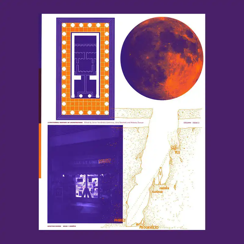 Favoriet A Nocturnal History of Architecture (Column #2)