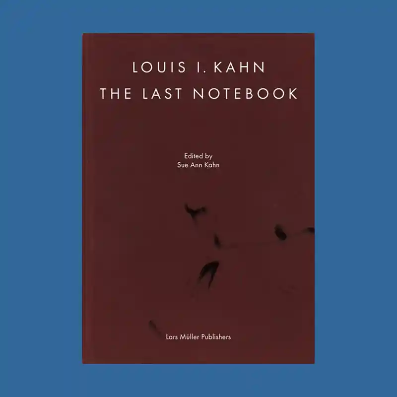 Louis Kahn: The Last Notebook Bestseller