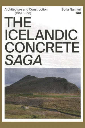 The Icelandic Concrete Saga: Architecture and Construction (1847-1958) Betrouwbaar