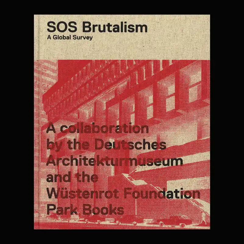 Direct Beschikbaar SOS Brutalism: A Global Survey (Back in stock, very last copies!)
