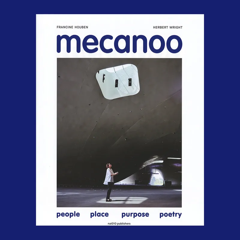 Korting Mecanoo: People, Place, Purpose, Poetry