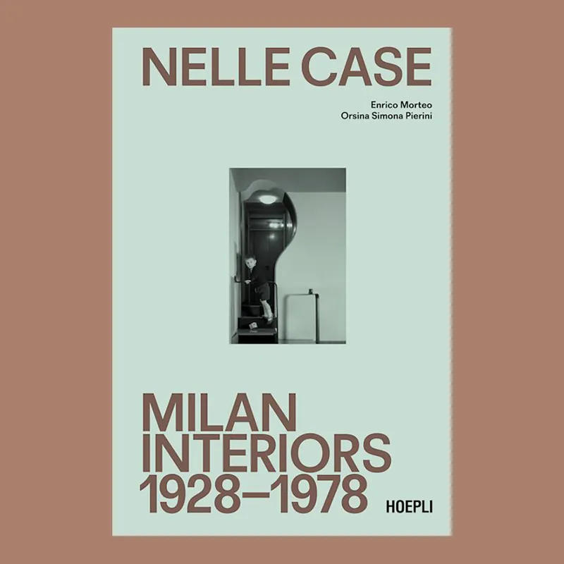 Express Levering Nelle Case: Milan Interiors 1928-1978