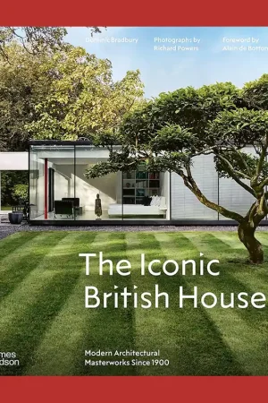 The Iconic British House: Modern Architectural Masterworks Since 1900 Gratis Retour