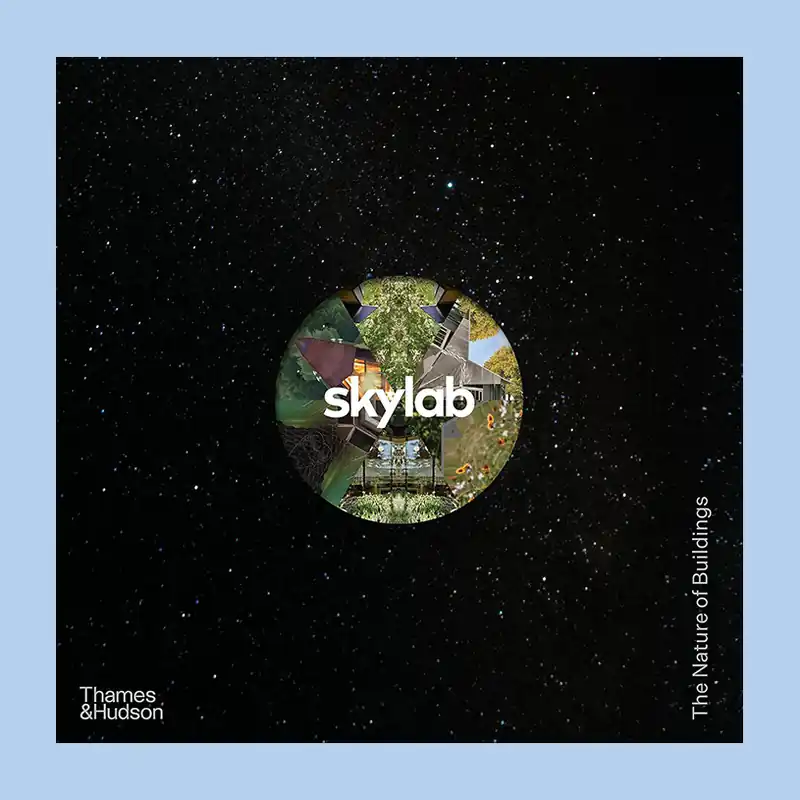 Exclusieve Aanbieding Skylab: The Nature of Buildings