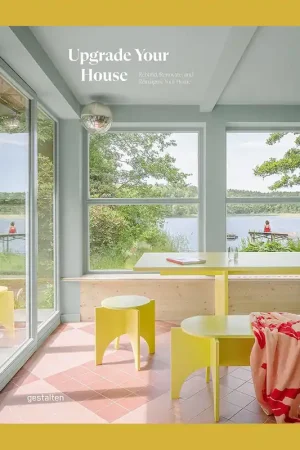 Upgrade Your House: Rebuild, Renovate, and Reimagine Your Home Nieuw