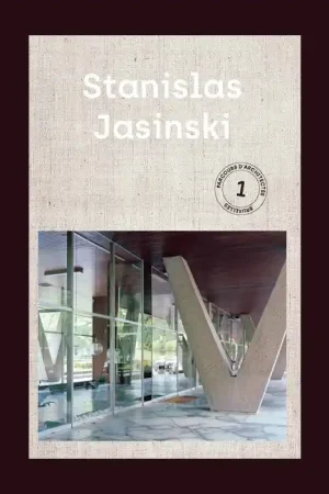 Stanislas Jasinski: Architectenparcours Brussel 1 / Architect's Journeys Brussels 1 Finale Uitverkoop