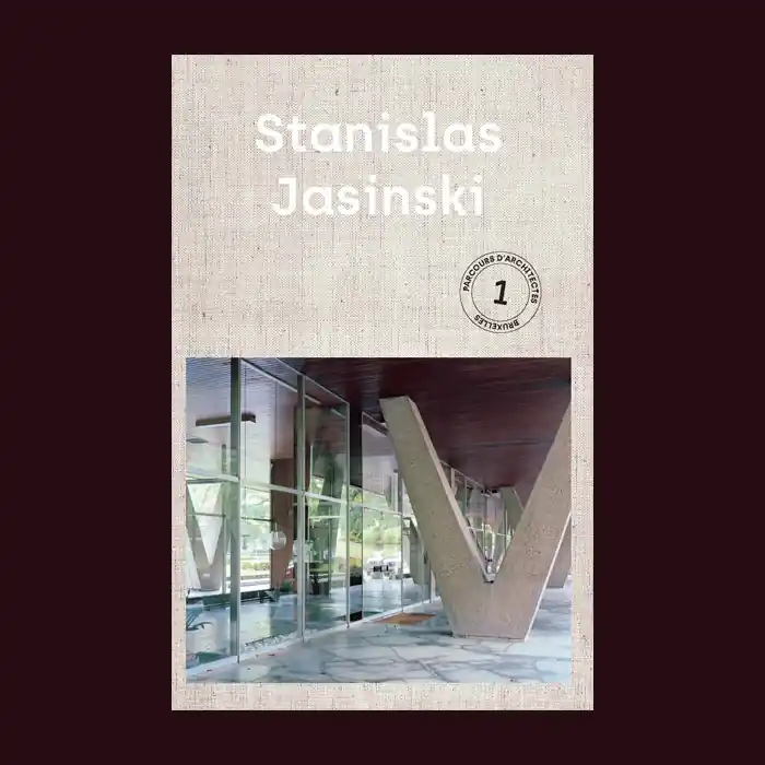 Stanislas Jasinski: Architectenparcours Brussel 1 / Architect's Journeys Brussels 1 Finale Uitverkoop