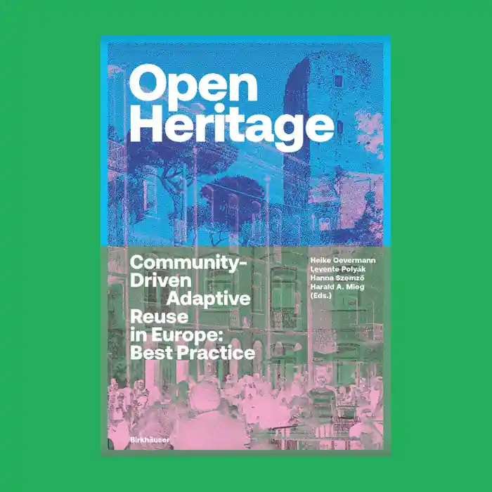 Exclusieve Aanbieding Open Heritage: Community-Driven Adaptive Reuse in Europe – Best Practice