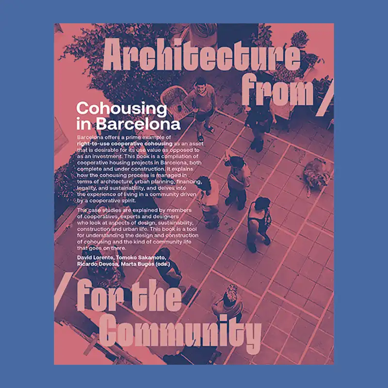 Architecture from / for the City: Cohousing in Barcelona Uitverkoop