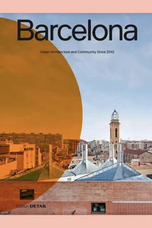 Barcelona: Urban Architecture and Community Since 2010 Betaalbaar