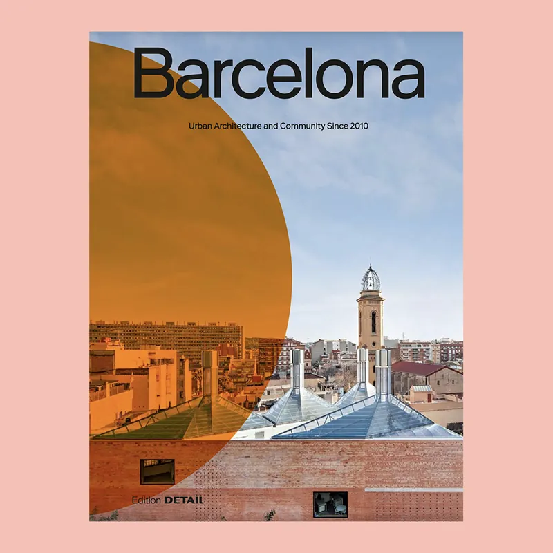 Barcelona: Urban Architecture and Community Since 2010 Betaalbaar