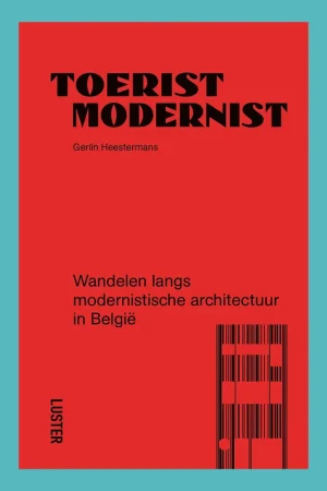 Toerist modernist: Wandelen langs modernistische architectuur in België Lage Prijs