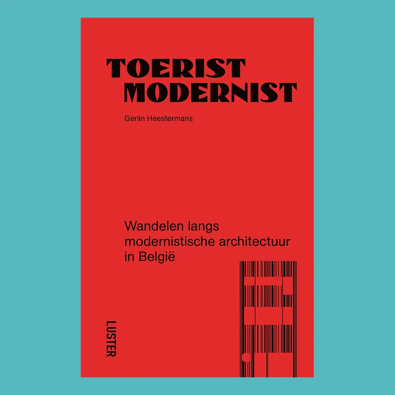 Toerist modernist: Wandelen langs modernistische architectuur in België Lage Prijs