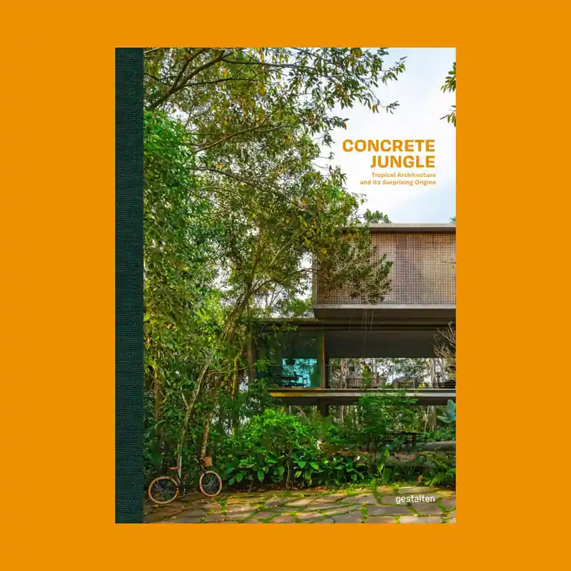 Op = Op Concrete Jungle: Tropical Architecture and its Surprising Origins
