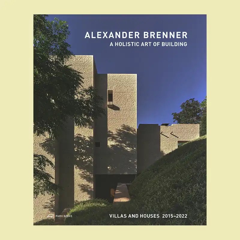 Beste Prijs Alexander Brenner: A Holistic Art of Building, Villas and Houses 2015-2022