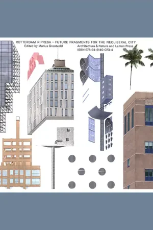Bestseller Rotterdam Ripresa: Future Fragments for the Neoliberal City