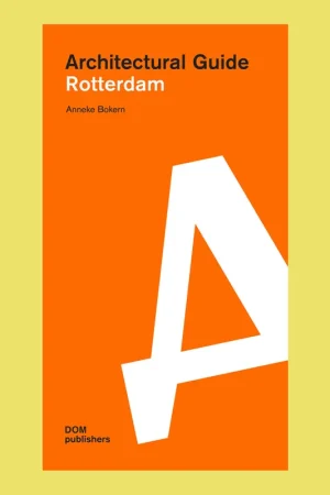 Architectural Guide Rotterdam Tijdelijk Beschikbaar