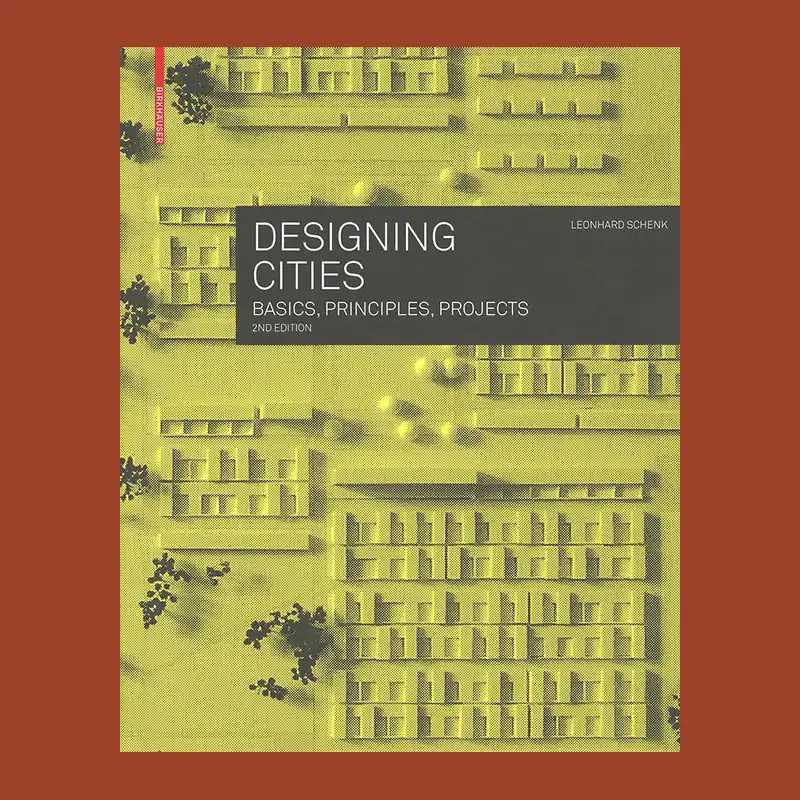 Fabrieksprijs Designing Cities: Basics, Principles, Projects