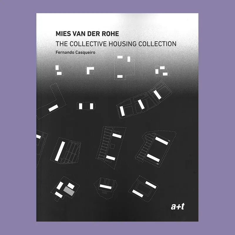 Betaalbaar Mies van der Rohe: The Collective Housing Collection (a+t)