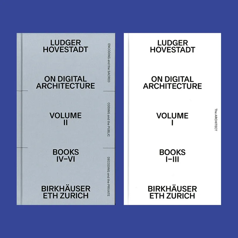 Ludger Hovestadt: On Digital Architecture (2 volumes) Must-Have