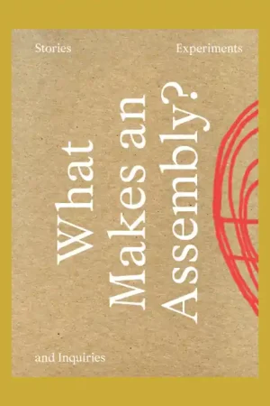 Snelle Levering What Makes an Assembly? Stories, Experiments and Inquiries