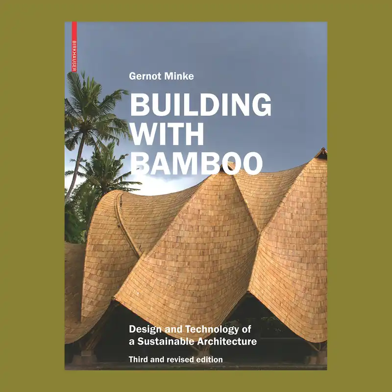 Premium Building with Bamboo: Design and Technology of a Sustainable Architecture