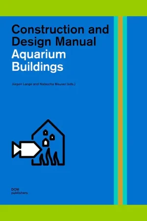 Aquarium Buildings: Construction and Design Manual Rechtstreeks Van De Fabrikant