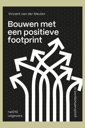 Bouwen met een positieve footprint: Werkboek Premium
