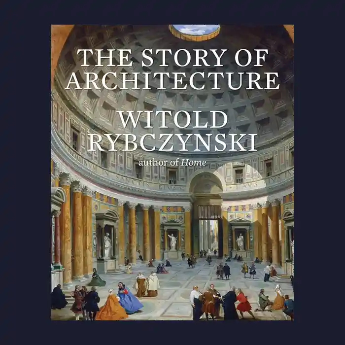Veilige Betaling Witold Rybczynski: The Story of Architecture