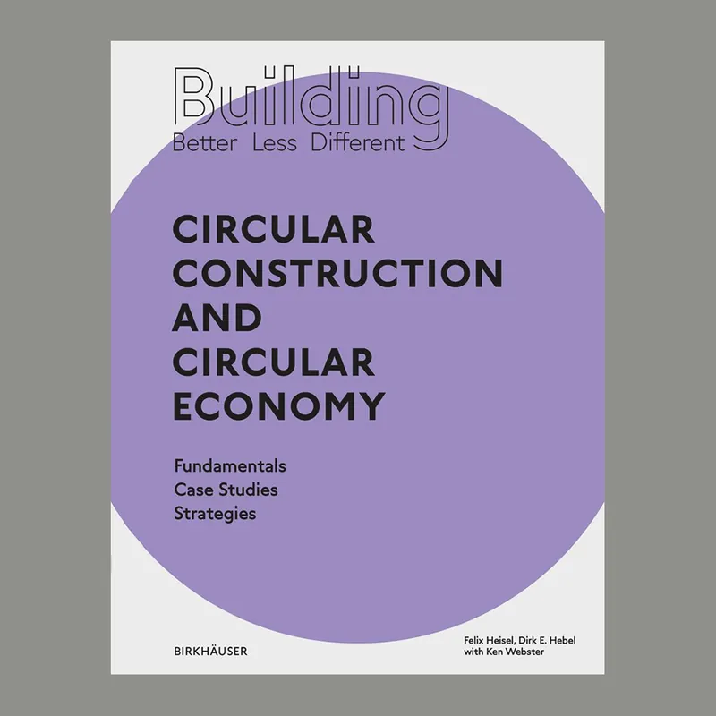 Seizoensaanbieding Circular Construction and Circular Economy: Fundamentals, Case Studies, Strategies